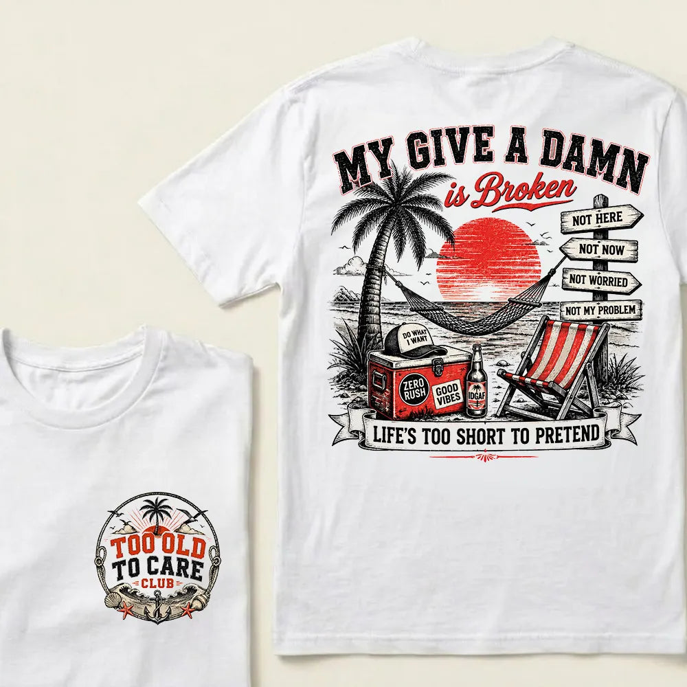 My Give A Damn Is Broken Beach Retro T-Shirt