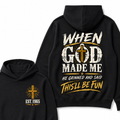 Custom Year Faith Cross Hoodie | Double Sided When God Made Me Graphic Sweatshirt