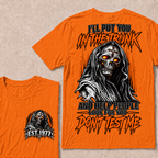 I'll Put You In The Trunk And Help People Look For You Dont Test Me Custom EST Year Grim Reaper T-Shirt