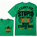 I Can't Fix Stupid But I Can Fix What Stupid Does Halloween Pumpkin EST.Year Vintage T-Shirt