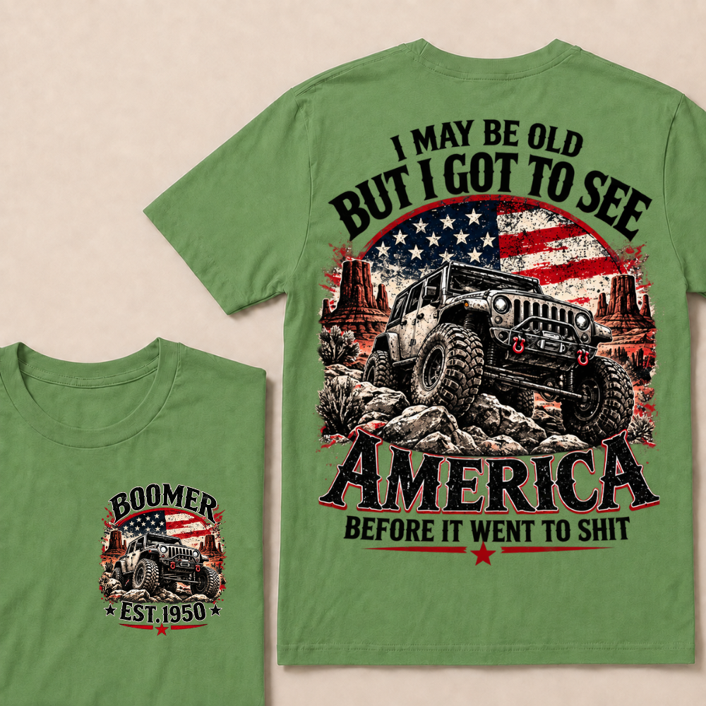 Boomer EST.Year Offroad Jeep T-Shirt | I May Be Old But I Got To See America Before It Went To Shit