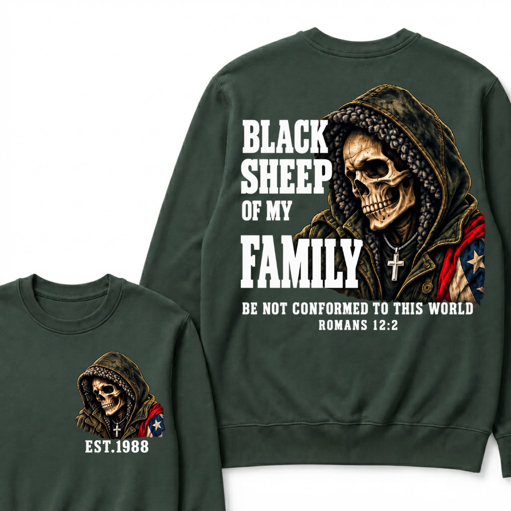 Black Sheep Of My Family Romans 12:2 Bible Verse Skull Hooded EST.Year Sweatshirts
