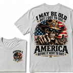 I May Be Old But I Got To See America Before It Went To Shit Generation X Est. Year Tee
