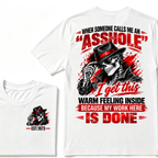 When Someone Calls Me Stubborn I Get This Warm Feeling Inside Because My Work Here Is Done EST.Year Fedora Skeleton Double Sided Print T-Shirt