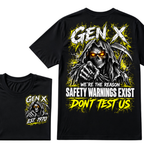 Gen X We're The Reason Safety Warnings Exist Don't Test Us EST.Year Grim Reaper Front And Back Print T-Shirt