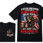 I Never Dreamed I’d Become A Grumpy Old Man But Here I Am Killing It EST.Year Patriotic Vintage Graphic Tee