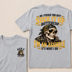 Oh I Pissed You Off Suck It Up Buttercup Gen X Custom EST Year Biker Skull T-Shirt