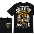 Oh I Pissed You Off? Suck It Up Buttercup I'm An Asshole It's What I Do Generation X EST.Year Crown Skull Double Sided Print T-Shirt