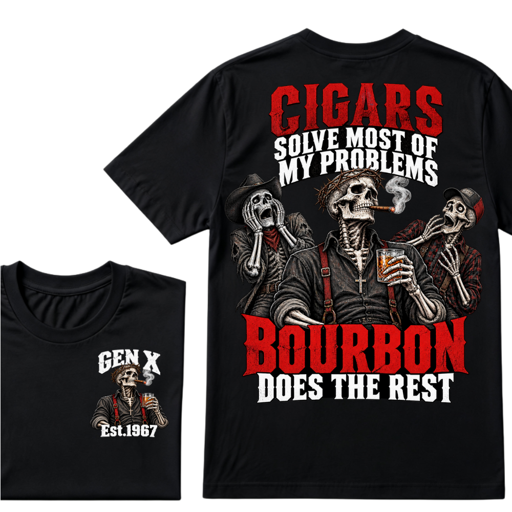 Cigars Solve Most Of My Problems Bourbon Does The Rest Gen X Est.Year T-Shirt
