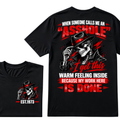 WHEN SOMEONE CALLS ME AN “ASSHOLE” I Get This Warm Feeling Inside EST.Year Fedora Skeleton Print T‑Shirt