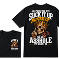 Oh I Pissed You Off Suck It Up Buttercup Gen X Custom EST Year Skull T-Shirt