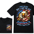 I May Be Old But I Got To See The Usa Before It Went To Shit Custom Year T-shirt