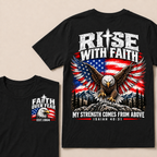 Rise With Faith My Strength Comes From Above Isaiah 40:31 Faith Over Fear EST.Year American Eagle Flag Double Sided Print T-Shirt