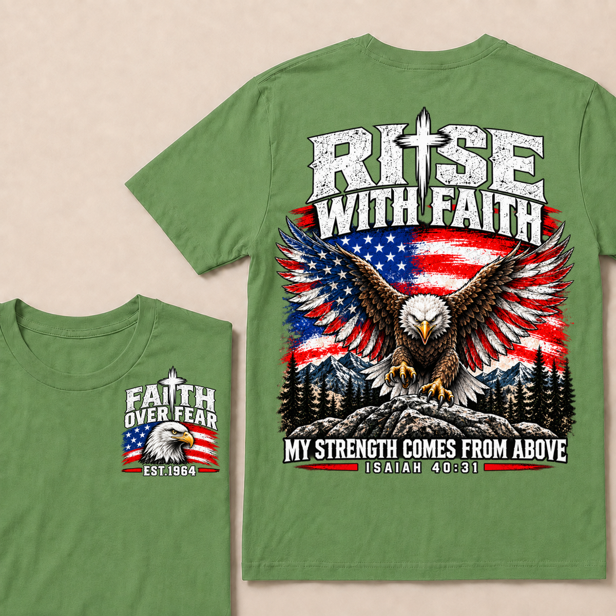 Rise With Faith My Strength Comes From Above Isaiah 40:31 Faith Over Fear EST.Year American Eagle Flag Double Sided Print T-Shirt
