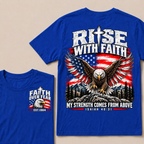 Rise With Faith My Strength Comes From Above Isaiah 40:31 Faith Over Fear EST.Year American Eagle Flag Double Sided Print T-Shirt