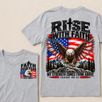 Rise With Faith My Strength Comes From Above Isaiah 40:31 Faith Over Fear EST.Year American Eagle Flag Double Sided Print T-Shirt