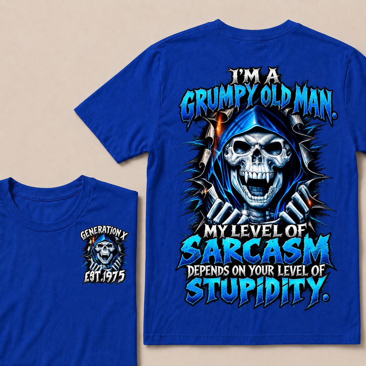 I'm A Grumpy Old Man My Level Of Sarcasm Depends On Your Level Of Stupidity Generation X EST.Year Blue Hooded Skull Double Sided Print T-Shirt