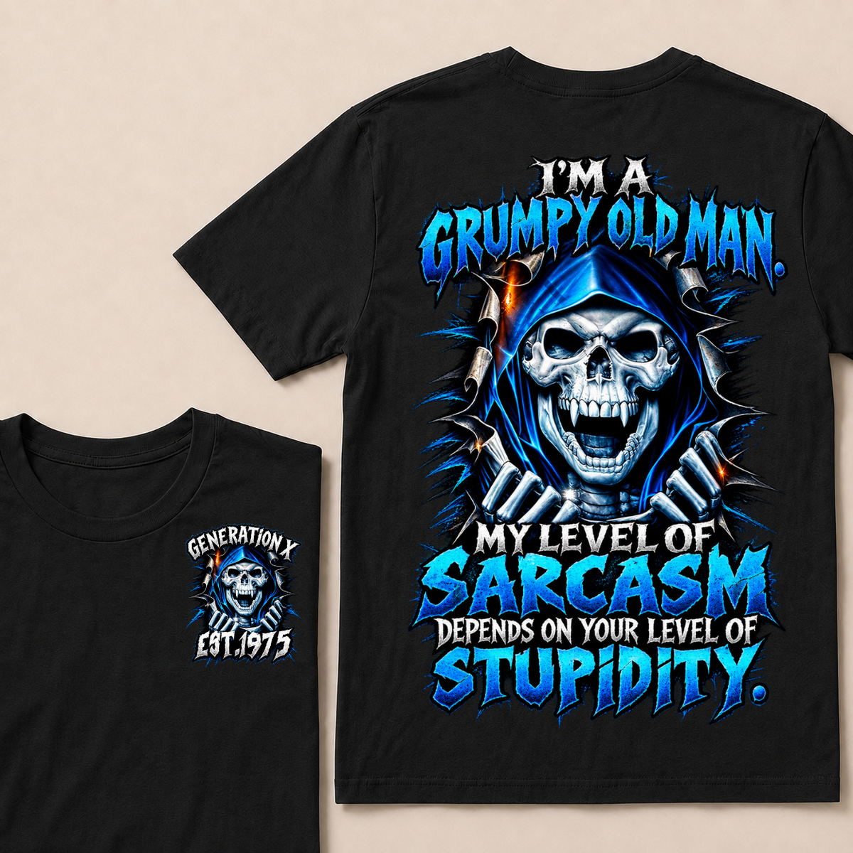 I'm A Grumpy Old Man My Level Of Sarcasm Depends On Your Level Of Stupidity Generation X EST.Year Blue Hooded Skull Double Sided Print T-Shirt