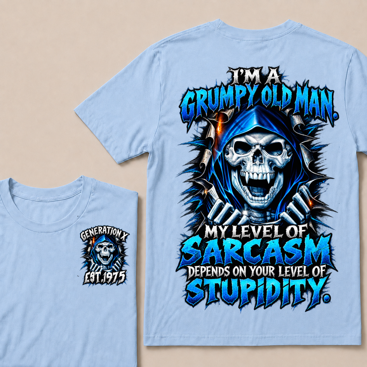 I'm A Grumpy Old Man My Level Of Sarcasm Depends On Your Level Of Stupidity Generation X EST.Year Blue Hooded Skull Double Sided Print T-Shirt