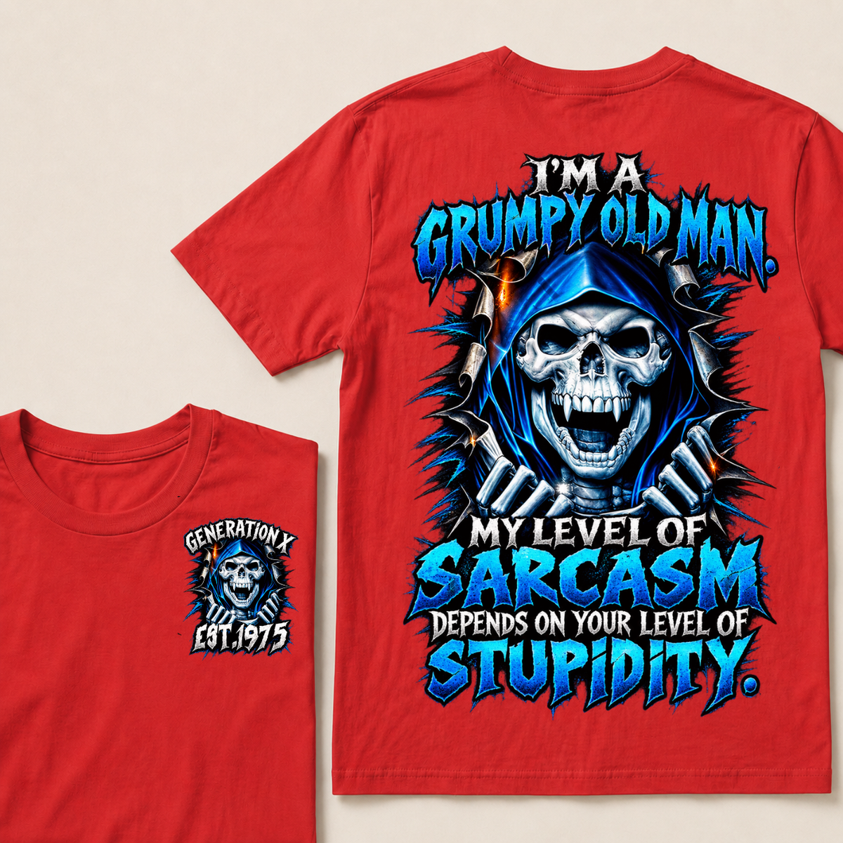 I'm A Grumpy Old Man My Level Of Sarcasm Depends On Your Level Of Stupidity Generation X EST.Year Blue Hooded Skull Double Sided Print T-Shirt
