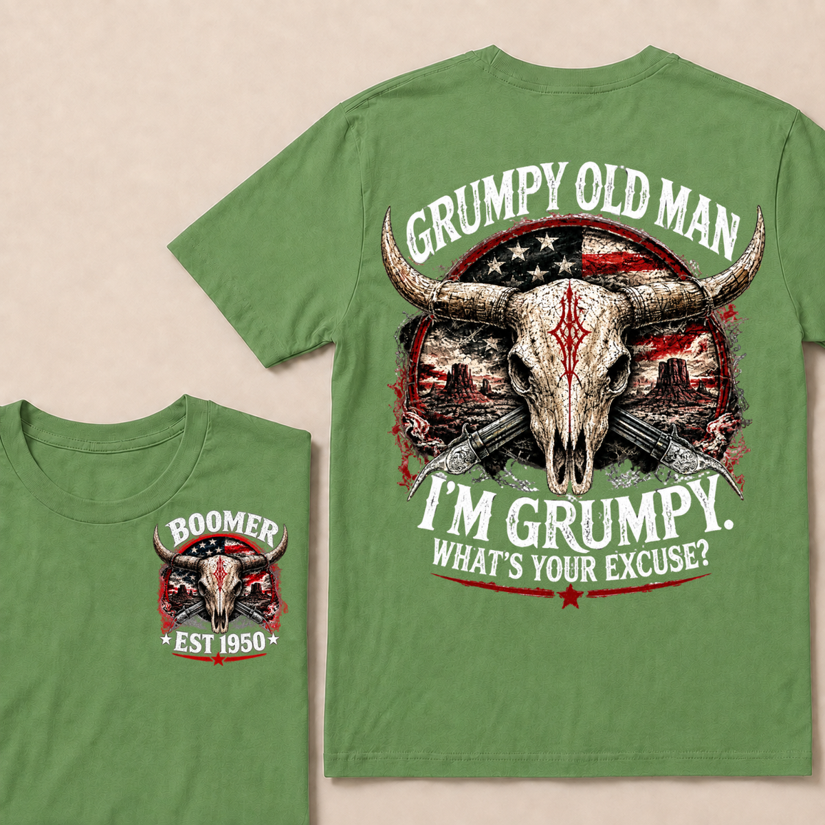 Grumpy Old Man I'm Grumpy What's Your Excuse Boomer EST.Year American Flag Longhorn Skull Western Desert Double Sided Print T-Shirt
