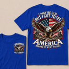 I May Be Old But I Got To See America Before It Went To Shit Boomer Custom EST Year Bald Eagle American Flag Double Sided T-Shirt