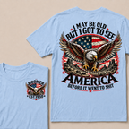I May Be Old But I Got To See America Before It Went To Shit Boomer Custom EST Year Bald Eagle American Flag Double Sided T-Shirt