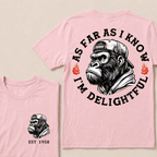 As Far As I Know I'm Delightful Custom Est.Year T-Shirt