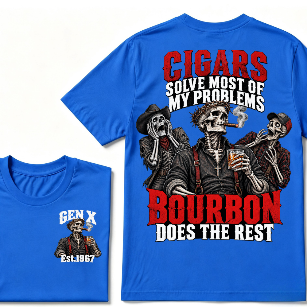 Cigars Solve Most Of My Problems Bourbon Does The Rest Gen X Est.Year T-Shirt