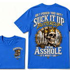 Oh I Pissed You Off? Suck It Up Buttercup I'm An Asshole It's What I Do Generation X EST.Year Crown Skull Double Sided Print T-Shirt