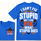 I Can't Fix Stupid But I Can Fix What Stupid Does Halloween Pumpkin EST.Year Vintage T-Shirt