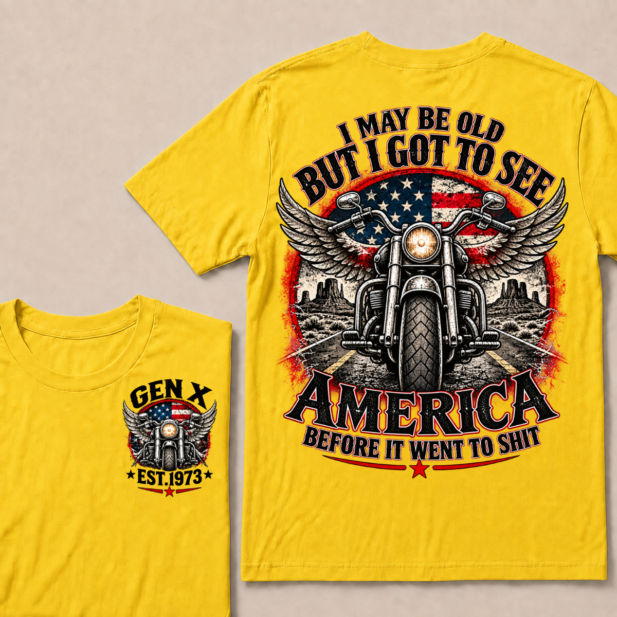 Gen X EST.Year Winged Motorcycle T-Shirt | I May Be Old But I Got To See America Before It Went To Shit