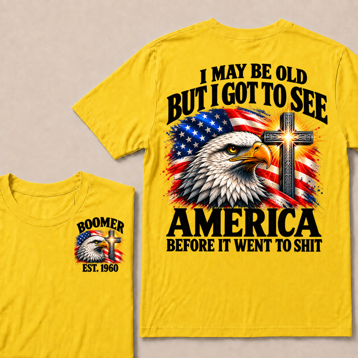 Boomer EST.Year I May Be Old But I Got To See America Vintage Eagle USA Flag T-Shirt