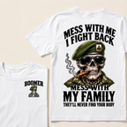 Gen X Mess With Me, I Fight Back Mess With My Family They'll Never Find Your Body Est. Year T-Shirt
