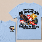 100% Bitter Old Fuckers Club No Rules No Filters Lifetime Member Boomer Est. Year T-Shirt