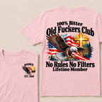 100% Bitter Old Fuckers Club No Rules No Filters Lifetime Member Boomer Est. Year T-Shirt