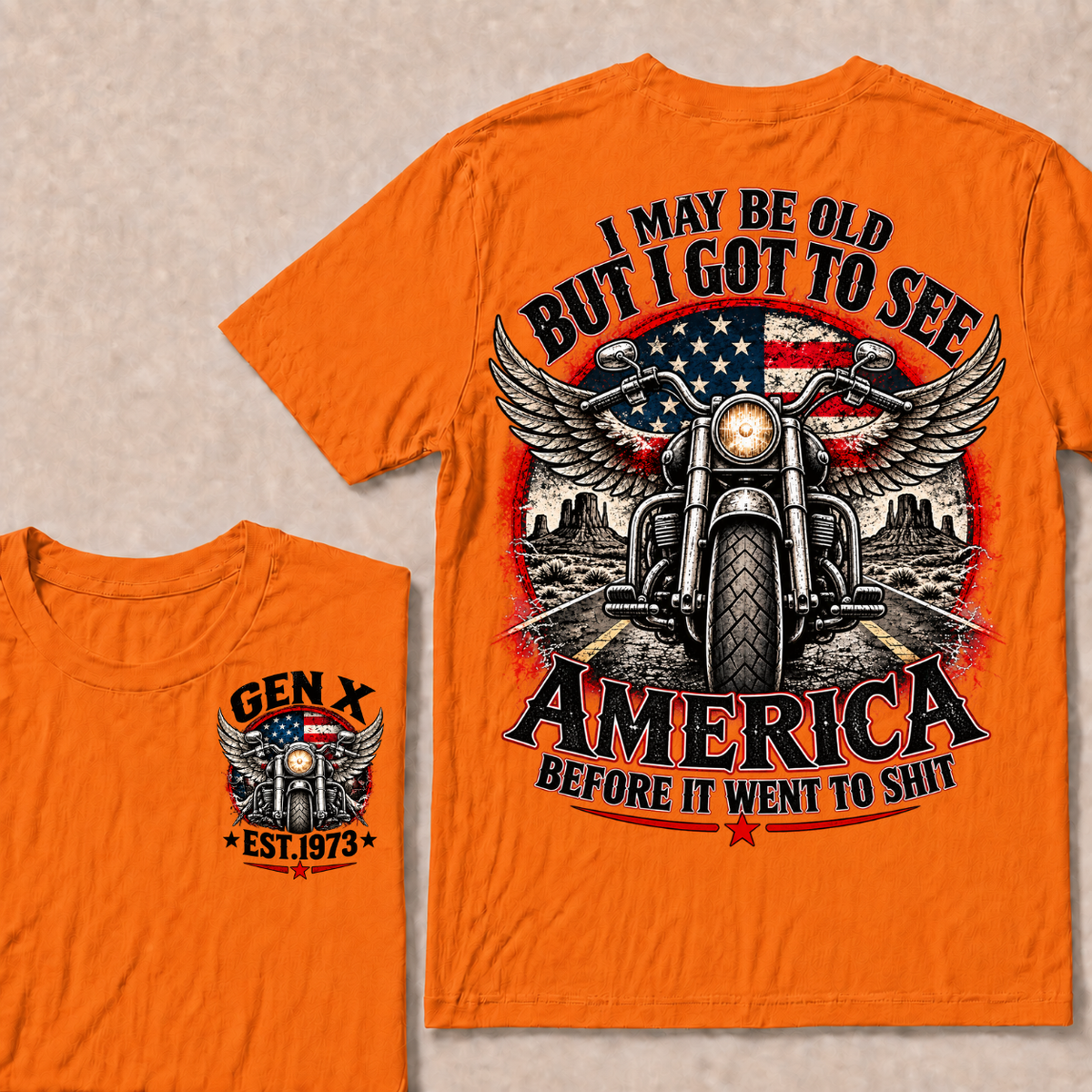 Gen X EST.Year Winged Motorcycle T-Shirt | I May Be Old But I Got To See America Before It Went To Shit