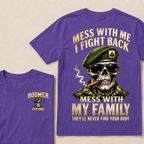 Gen X Mess With Me, I Fight Back Mess With My Family They'll Never Find Your Body Est. Year T-Shirt