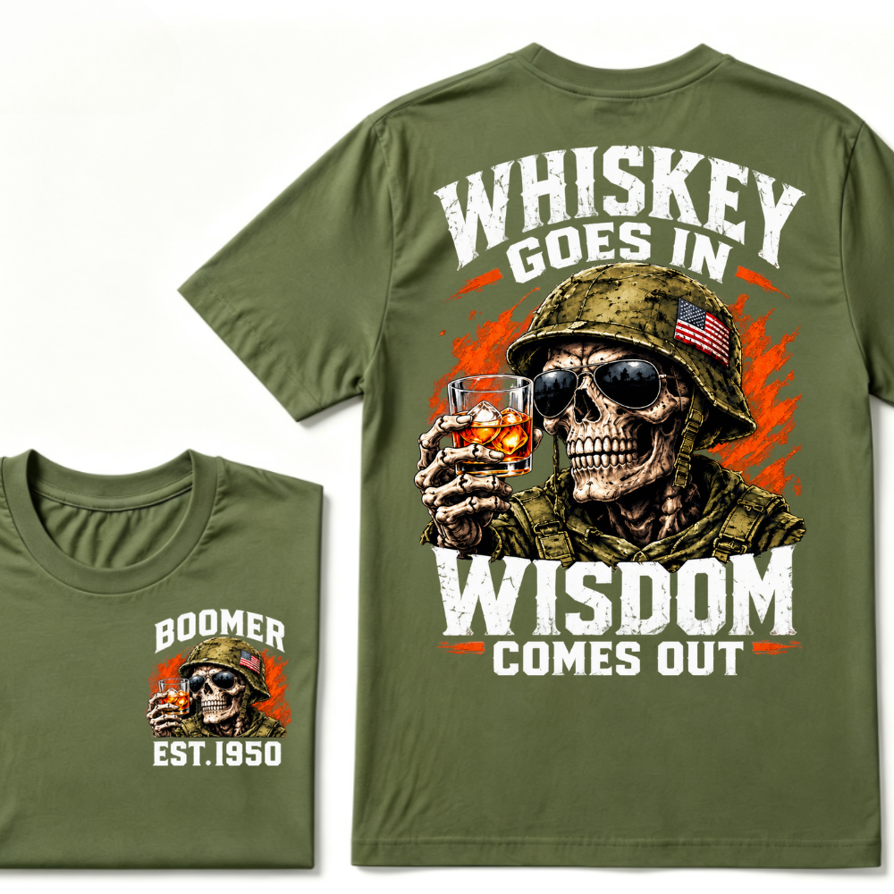 Boomer EST Custom Year | Whiskey Goes In Wisdom Comes Out Tee