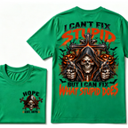I Can't Fix Stupid But I Can Fix What Stupid Does EST.Year Reaper Skull Halloween T-Shirt，Halloween Tee