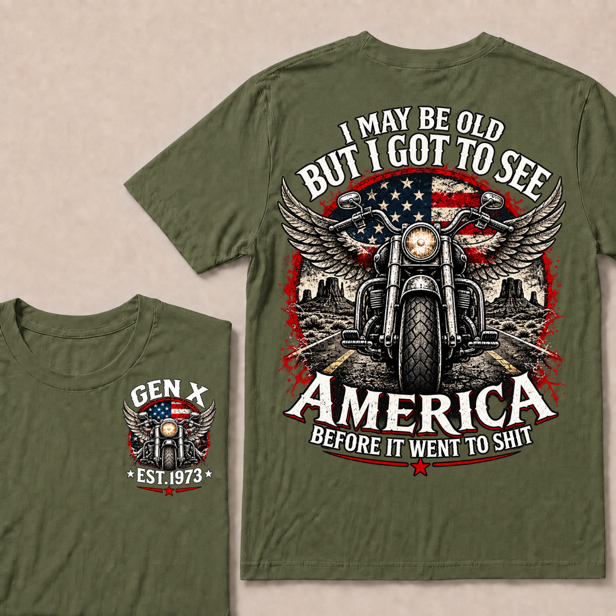 Gen X EST.Year Winged Motorcycle T-Shirt | I May Be Old But I Got To See America Before It Went To Shit