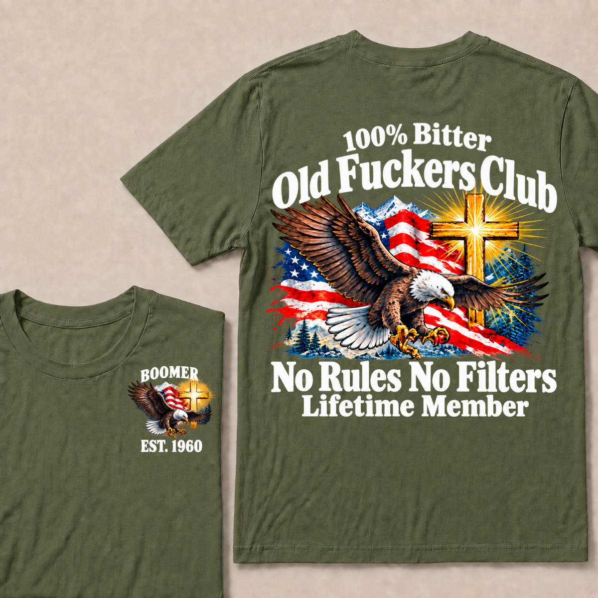 100% Bitter Old Fuckers Club No Rules No Filters Lifetime Member Boomer Est. Year T-Shirt