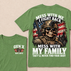 Boomer Mess With Me, I Fight Back Mess With My Family They'll Never Find Your Body Est. Year T-Shirt