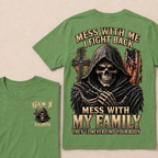 Gen X Mess With Me, I Fight Back Mess With My Family They'll Never Find Your Body Est. Year T-Shirt
