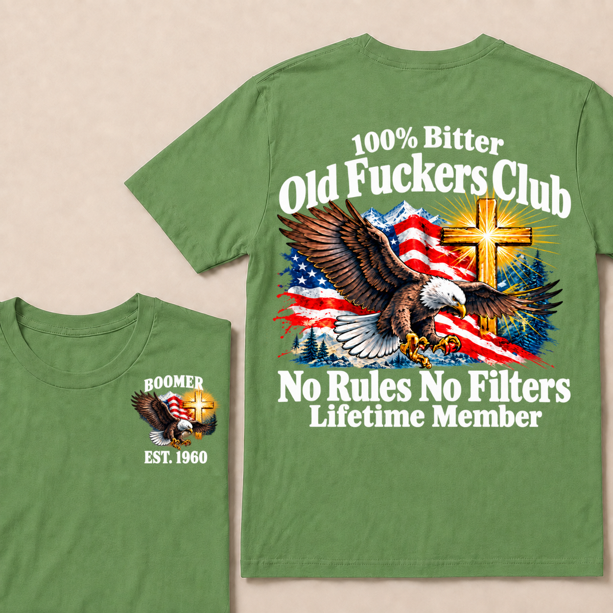 100% Bitter Old Fuckers Club No Rules No Filters Lifetime Member Boomer Est. Year T-Shirt