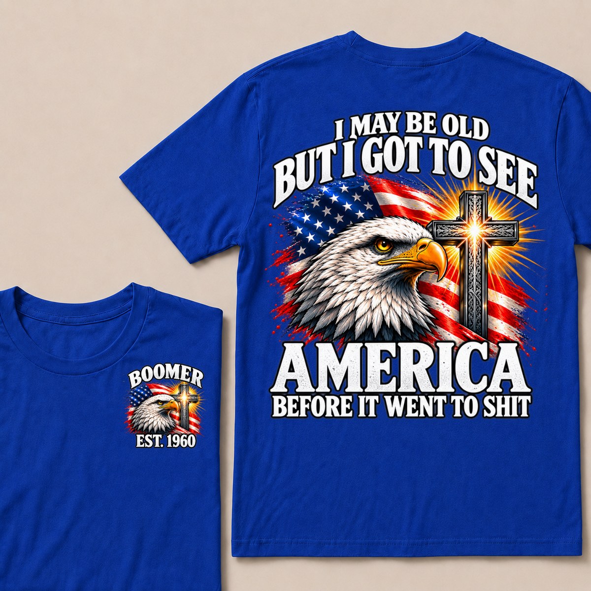 Boomer EST.Year I May Be Old But I Got To See America Vintage Eagle USA Flag T-Shirt