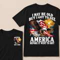 I May Be Old But I Got To See America Before It Went To Shit Boomer Est. Year T-Shirt