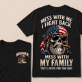 Boomer Mess With Me I Fight Back Mess With My Family They'll Never Find Your Body Est. Year T-Shirt