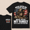 Boomer Mess With Me, I Fight Back Mess With My Family They'll Never Find Your Body Est. Year T-Shirt