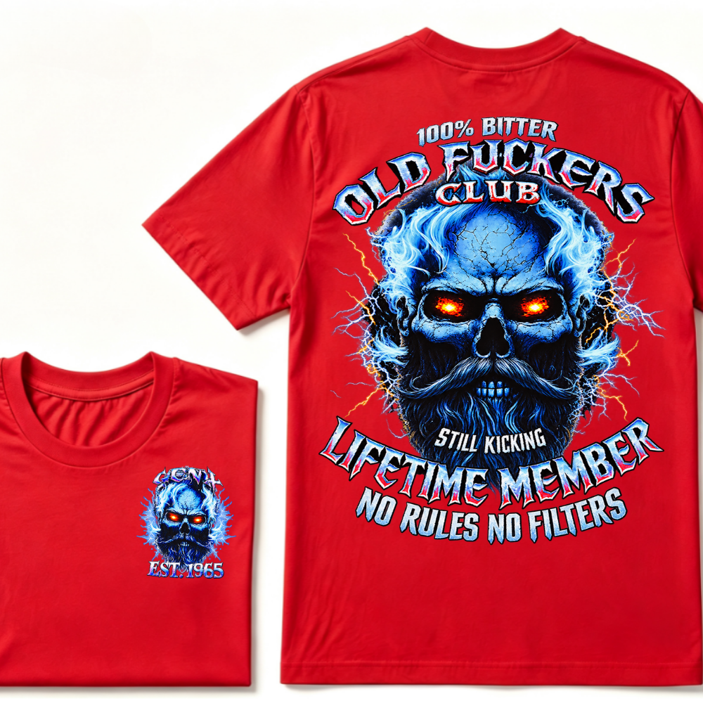 100% Bitter Old Fuckers Club Still Kicking Lifetime Member No Rules No Filters EST.Year Blue Lightning Beard Skull Double Sided Print T-Shirt